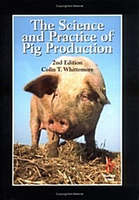 Science and Practice of Pig Production (Hardcover, 2)