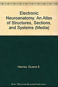 Interactive Neuroanatomy: An Atlas of Structures, Sections, and Systems (CD-ROM for Windows, Institutional - Single Seat) (CD-ROM, Cdr)