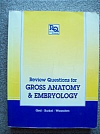 Review Questions for Gross Anatomy and Embryology (Review Questions Series) (Paperback, 0)