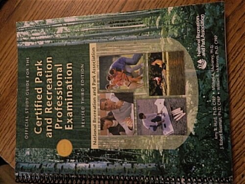 Official Study Guide for the Certified Park and Recreation Professional Examination (Paperback, 3rd)