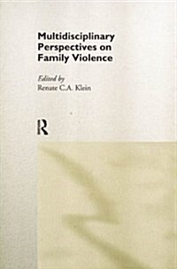 Multidisciplinary Perspectives on Family Violence (Hardcover)