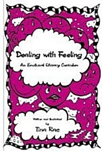 Dealing with Feeling: An Emotional Literacy Curriculum (Lucky Duck Books) (Paperback, 1st)