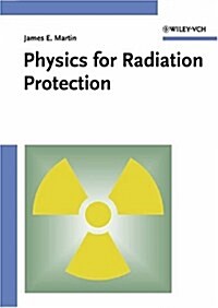 Physics for Radiation Protection (Hardcover, 1)