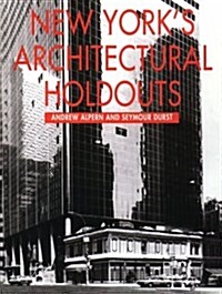 New Yorks Architectural Holdouts (Paperback)