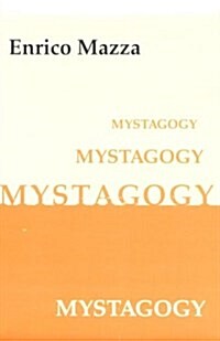 Mystagogy a Theology of Liturgy in the Patristic Age (Paperback)
