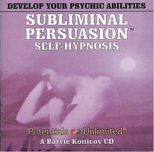 Develop Your Psychic Abilities Self-Hypnosis Subliminal Persuasion (Audio CD, Abridged)
