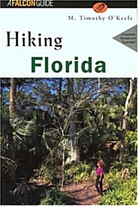 Hiking Florida, rev (State Hiking Series) (Paperback, 2nd)