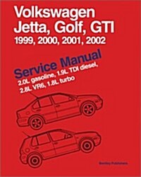 Volkswagen Jetta, Golf, GTI Service Manual 1999-2002 : 2.0L gasoline, 1.9L TDI diesel, 2.8L VR6, 1.8L turbo (Paperback)