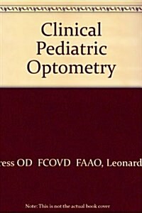Clinical Pediatric Optometry, 2e (Paperback, 2nd)