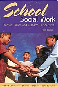 School Social Work: Practice, Policy, and Research Perspectives. Fifth Edition (Paperback, 5th)