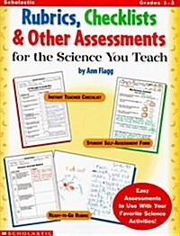 Rubrics, Checklists & Other Assessments for the Science You Teach! (Grades 1-3) (Paperback)