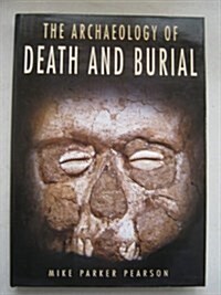 Archaeology of Death and Burial (Hardcover)