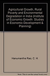 Agricultural Growth, Rural Poverty and Environmental Degradation in India (Hardcover)