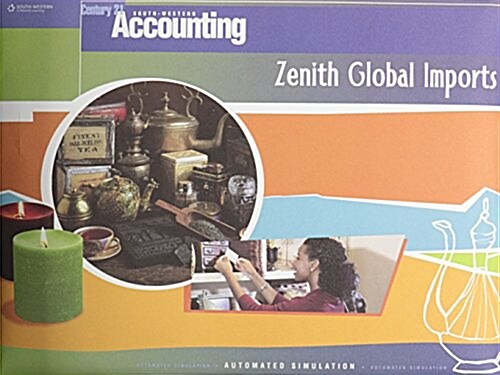 Zenith Global Imports Automated Simulation for Century 21 Accounting Multicolumn Journal (BlueText), Eighth Edition (Paperback, Pck)