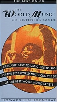 The World Music CD Listeners Guide : The Best on CD (Paperback, First Edition)