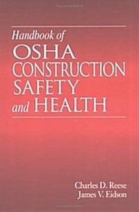 Handbook of OSHA Construction Safety and Health (Hardcover, 1)