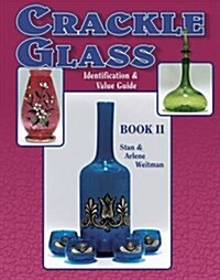 Crackle Glass Identification & Value Guide, Book II (Paperback, 0)