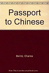 Passport to Chinese (Mass Market Paperback)