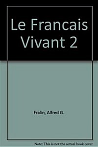 Le Francais Vivant 2 (Paperback, Tch Wkb)