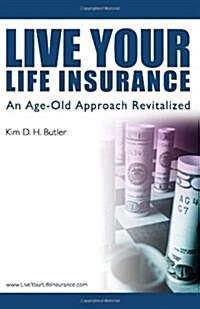 Live Your Life Insurance (Paperback)