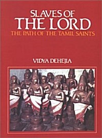 Slaves of the Lord: Path of the Tamil Saints (Hardcover, 1)