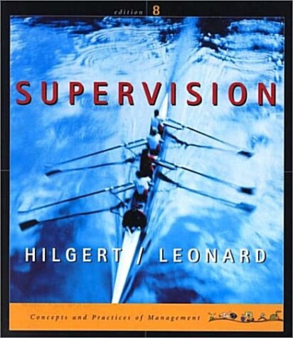 Supervision: Concepts and Practices of Management (Paperback, 8)