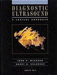 Diagnostic Ultrasound: A Logical Approach (Hardcover)