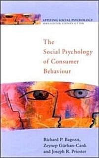 The Social Psychology of Consumer Behaviour (Applying Social Psychology) (Hardcover, 1)