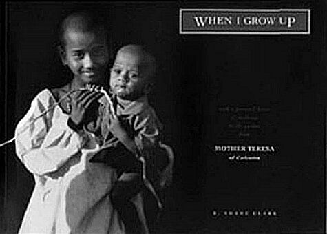 When I Grow Up: Street Children of India (Paperback)