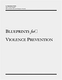 Blueprints for Violence Prevention (Paperback)