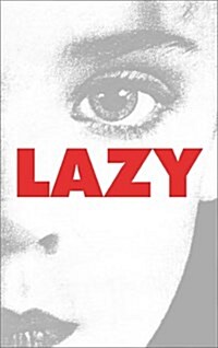 Lazy (Paperback)