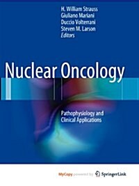 Nuclear Oncology (Nato Asi Series. Series F, Computer and System Sciences, Vol. 105) (Paperback)