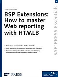 BSP Extensions: How to master Web reporting with HTMLB: SAP PRESS Essentials 1 (Paperback, 1)