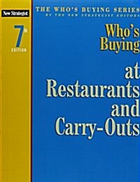 Whos Buying at Restaurants and Carry-Outs (Paperback, 7)