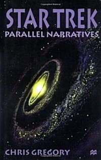 Star Trek: Parallel Narratives (Hardcover)