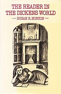 The Reader in the Dickens World: Style and Response (Hardcover, y First edition)