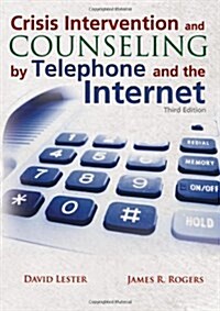 Crisis Intervention and Counseling by Telephone and the Internet (Paperback, 3)