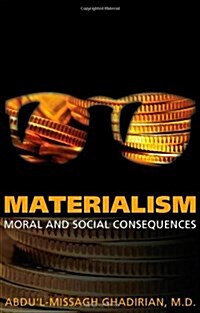 Materialism: Moral and Social Consequences (Paperback)