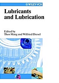 Lubricants and Lubrication (Hardcover, 1)