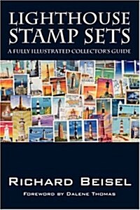 Lighthouse Stamp Sets: A Fully Illustrated Collectors Guide (Paperback)