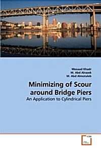 Minimizing of Scour Around Bridge Piers (Paperback)