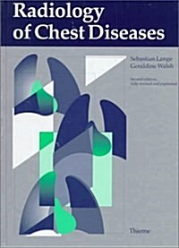 Radiology of Chest Diseases (Hardcover, 2 Rev Exp)
