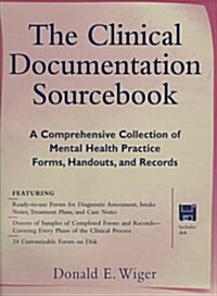 The Clinical Documentation Sourcebook: A Comprehensive Collection of Mental Health Practice FORMS, HANDOUTS, and RECORDS (Paperback, 1)