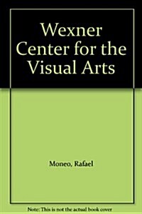 Wexner Center for the Visual Arts (Paperback)