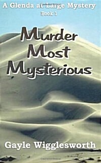 Murder Most Mysterious: The first adventure in the Glenda at Large Mystery series. (Paperback)