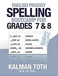 English Prodigy Spelling Bootcamp For Grades 7 & 8 (Paperback, Lrg)