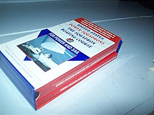 United States Power Squadrons: The Squadron Boating Course for Power and Sail (Paperback, Pap/Vhs)