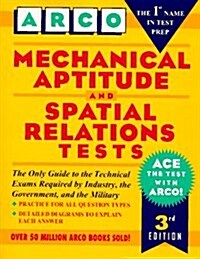 Mechanical Aptitude and Spatial Relations Tests (Arco Aptitude Test Preparation) (Paperback, 3rd)