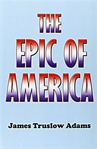 The Epic of America (Paperback, 1)
