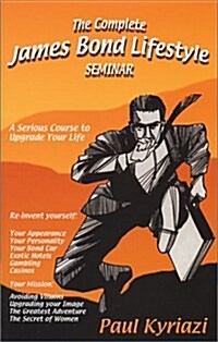 The Complete James Bond Lifestyle Seminar (Paperback)